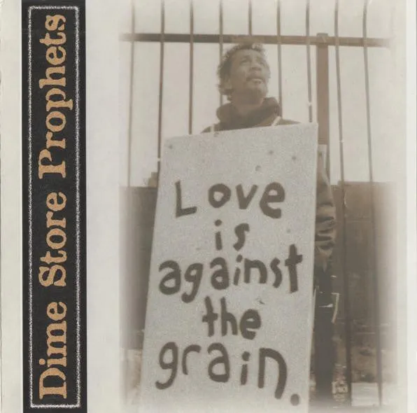 Dime Store Prophets - Love Is Against The Grain (CD, Album) (NM or M-)