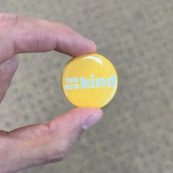 We are kind | Pin Button