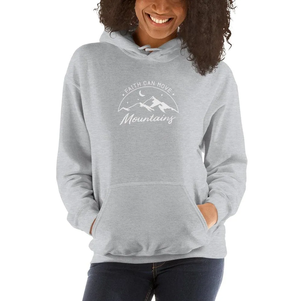 Women's Faith Can Move Mountains Hoodie Sweatshirt